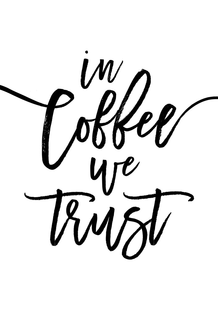 In Coffee We Trust
